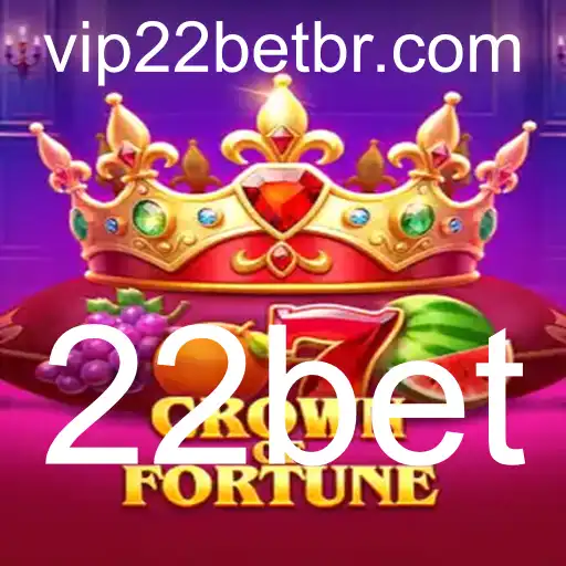 Crown of Fortune: Descubra o Encanto do Novo Jogo na Plataforma 22bet