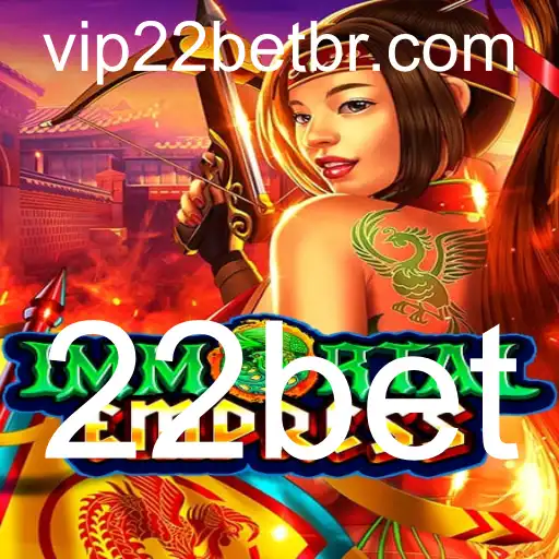 Descubra o Fascinante Mundo de ImmortalEmpress no 22bet
